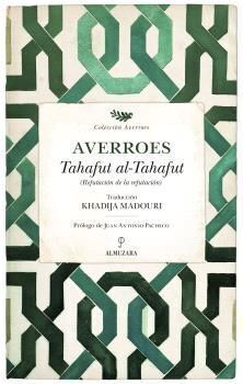 TAHAFUT AL-TAHAFUT. REFUTACIÓN DE LA REFUTACIÓN