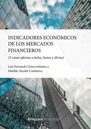INDICADORES ECONÓMICOS DE LOS MERCADOS FINANCIEROS