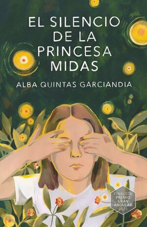 SILENCIO DE LA PRINCESA MIDAS, EL (FINALISTA PREMIO GRAN ANGULAR 2025)