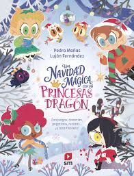 NAVIDAD MÁGICA CON LAS PRINCESAS DRAGÓN, UNA
