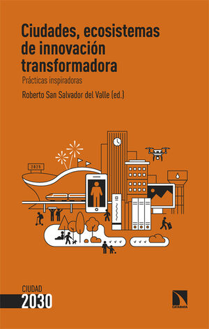 CIUDADES, ECOSISTEMAS DE INNOVACION TRANSFORMADORA