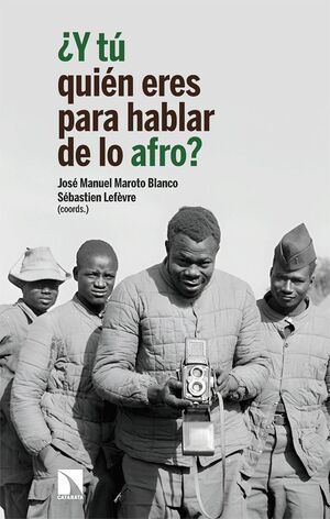 Y TÚ QUIÉN ERES PARA HABLAR DE LO AFRO?