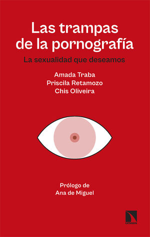 TRAMPAS DE LA PORNOGRAFÍA, LAS