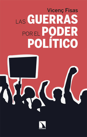GUERRAS POR EL PODER POLITICO, LAS