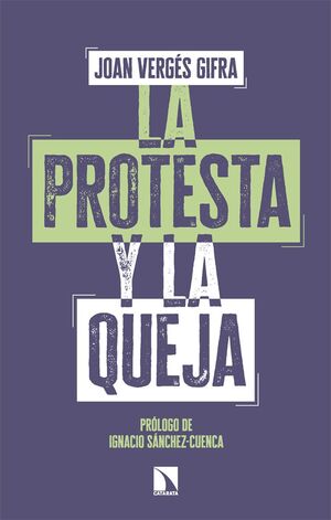 PROTESTA Y LA QUEJA, LA