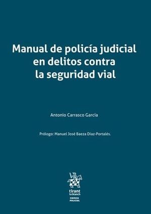 MANUAL DE POLICÍA JUDICIAL EN DELITOS CONTRA LA SEGURIDAD VIAL