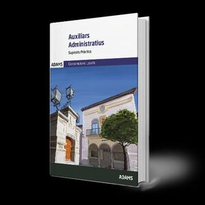 SUPÒSITS PRÀCTICS AUXILIARS ADMINISTRATIUS CORPORACIONS LOCALS DE CATALUNYA