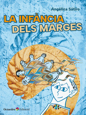 INFÀNCIA DELS MARGES, LA