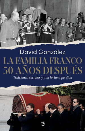 FAMILIA FRANCO, LA. 50 AÑOS DESPUÉS
