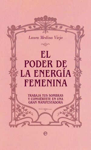 PODER DE LA ENERGÍA FEMENINA, EL