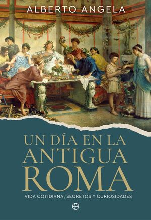 DÍA EN LA ANTIGUA ROMA, UN