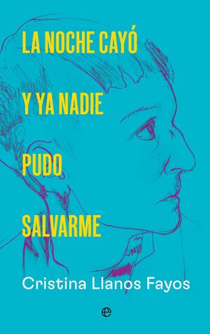 NOCHE CAYO Y YA NADIE PUDO SALVARME, LA