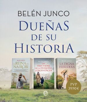 PACK BELÉN JUNCO. DUEÑAS DE SU HISTORIA
