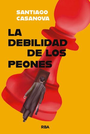 DEBILIDAD DE LOS PEONES, LA (ONCE)