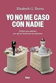 YO NO ME CASO CON NADIE