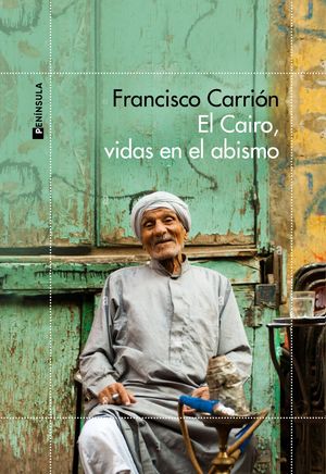 CAIRO, VIDAS EN EL ABISMO, EL