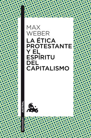 ÉTICA PROTESTANTE Y EL ESPÍRITU DEL CAPITALISMO, LA