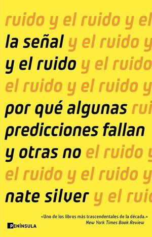 SEÑAL Y EL RUIDO, LA