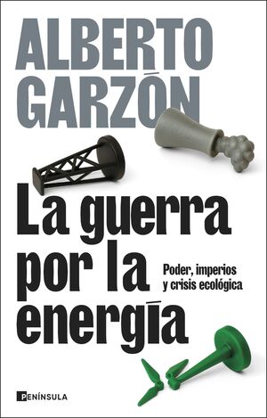 GUERRA POR LA ENERGÍA, LA