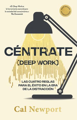 CENTRÁTE (DEEP WORK) (EDICIÓ TAPA DURA)
