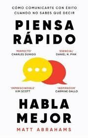 PIENSA RÁPIDO, HABLA MEJOR