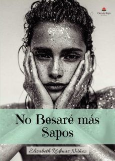 NO BESARÉ MÁS SAPOS