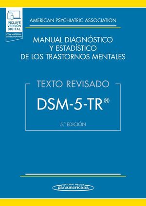 DSM-5-TR® MANUAL DIAGNÓSTICO Y ESTADÍSTICO DE LOS TRASTORNOS MENTALES