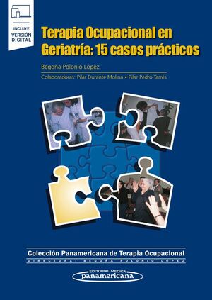 TERAPIA OCUPACIONAL EN GERIATRÍA: 15 CASOS PRÁCTICOS