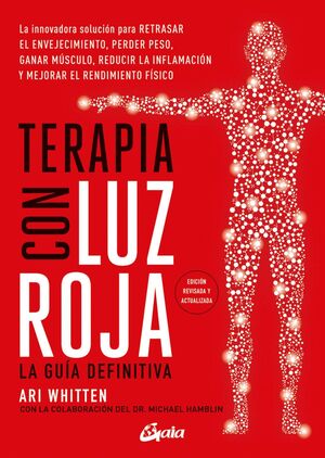 TERAPIA CON LUZ ROJA. LA GUÍA DEFINITIVA