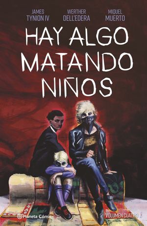 HAY ALGO MATANDO NIÑOS - VOL. 04