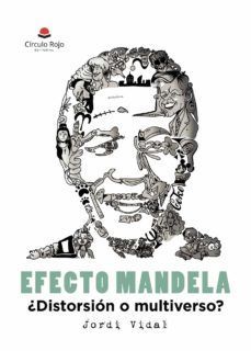 EFECTO MANDELA, ¿DISTORSIÓN O MULTIVERSO?