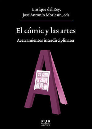 CÓMIC Y LAS ARTES, EL