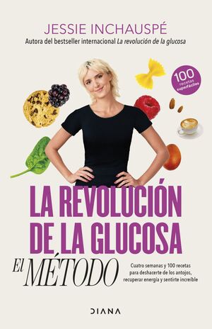 REVOLUCIÓN DE LA GLUCOSA: EL MÉTODO, LA