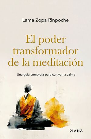PODER TRANSFORMADOR DE LA MEDITACIÓN, EL