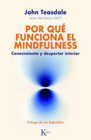 POR QUÉ FUNCIONA EL MINDFULNESS