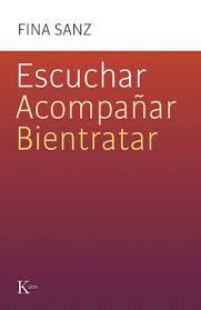 ESCUCHAR, ACOMPAÑAR, BIENTRATAR