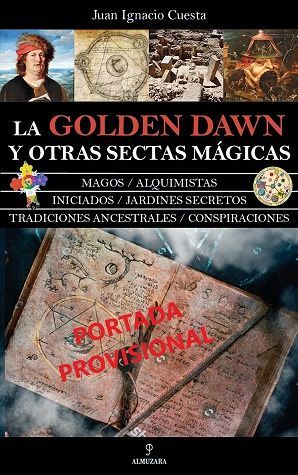 GOLDEN DAWN Y OTRAS SECTAS MÁGICAS, LA