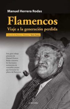 FLAMENCOS. VIAJE A LA GENERACION PERDIDA