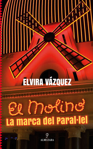 MOLINO, EL. LA MARCA DEL PARAL·LEL