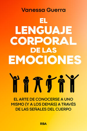 LENGUAJE CORPORAL DE LAS EMOCIONES, EL