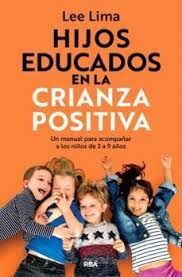 HIJOS EDUCADOS EN LA CRIANZA POSITIVA