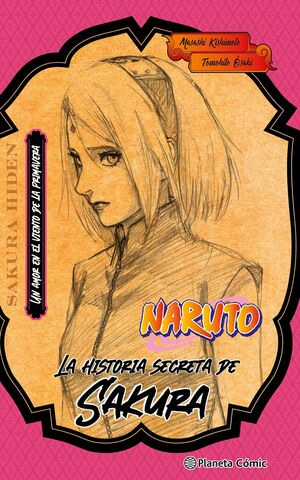 NARUTO. LA HISTORIA SECRETA DE SAKURA