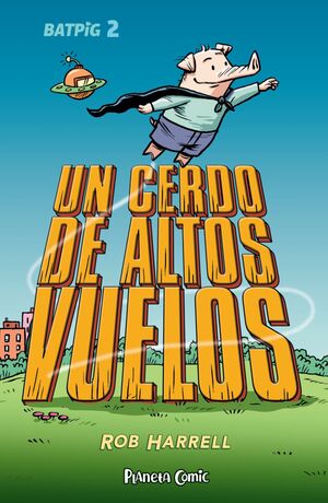 CERDO DE ALTOS VUELOS, UN