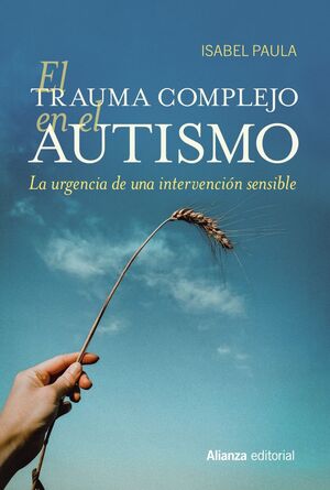 TRAUMA COMPLEJO EN EL AUTISMO, EL