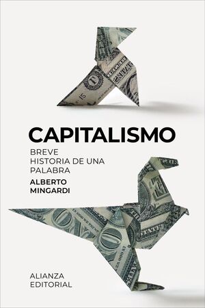 CAPITALISMO: BREVE HISTORIA DE UNA PALABRA