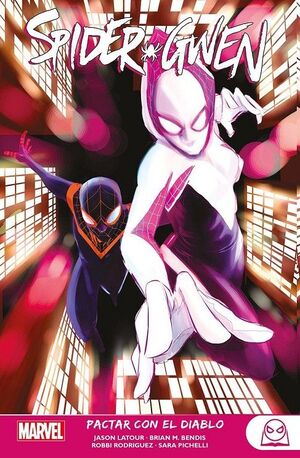 SPIDER-GWEN VOL. 03 - PACTAR CON EL DIABLO