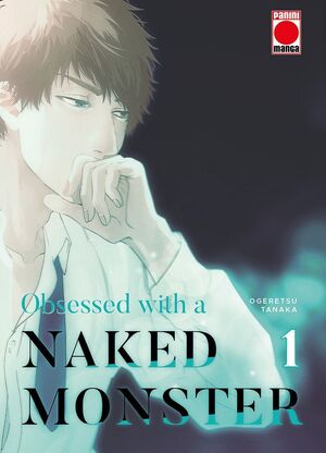 OBSESSED WITH A NAKED MONSTER VOL. 01