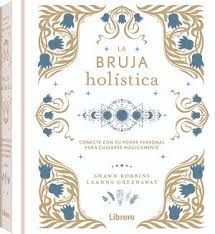 BRUJA HOLÍSTICA, LA