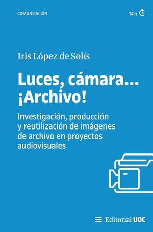 LUCES, CAMARA...¡ARCHIVO!
