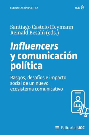 INFLUENCERS Y COMUNICACIÓN POLÍTICA